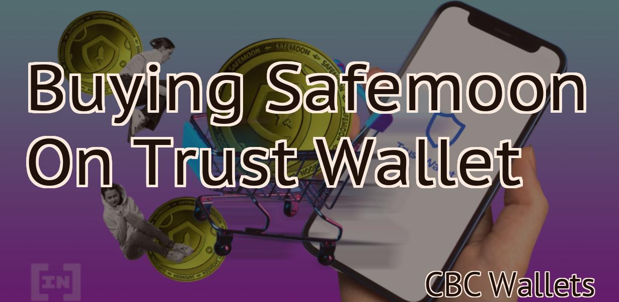 Buying Safemoon On Trust Wallet