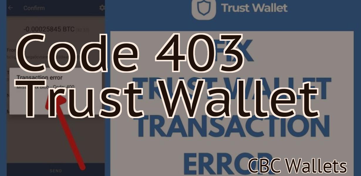 Code 403 Trust Wallet