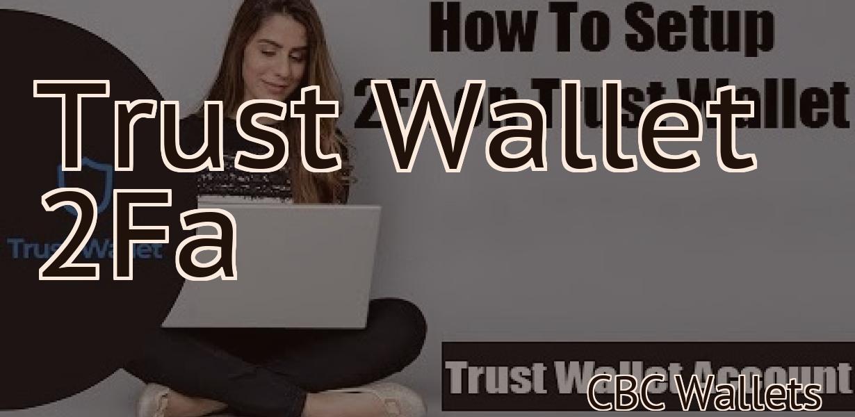Trust Wallet 2Fa