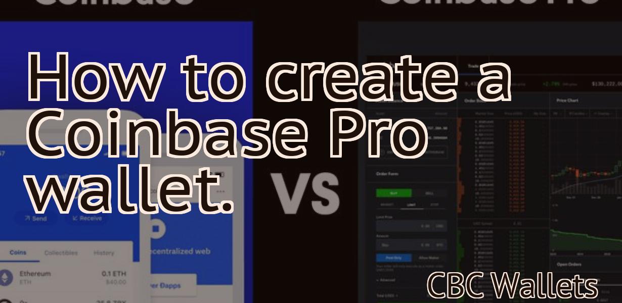 How to create a Coinbase Pro wallet.