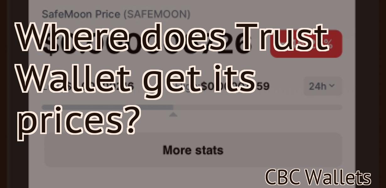 Where does Trust Wallet get its prices?