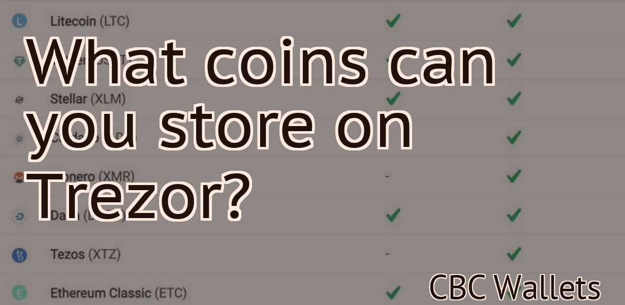 What coins can you store on Trezor?