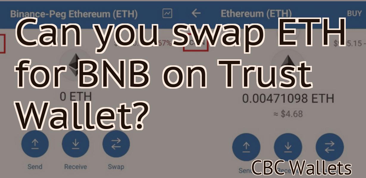 Can you swap ETH for BNB on Trust Wallet?