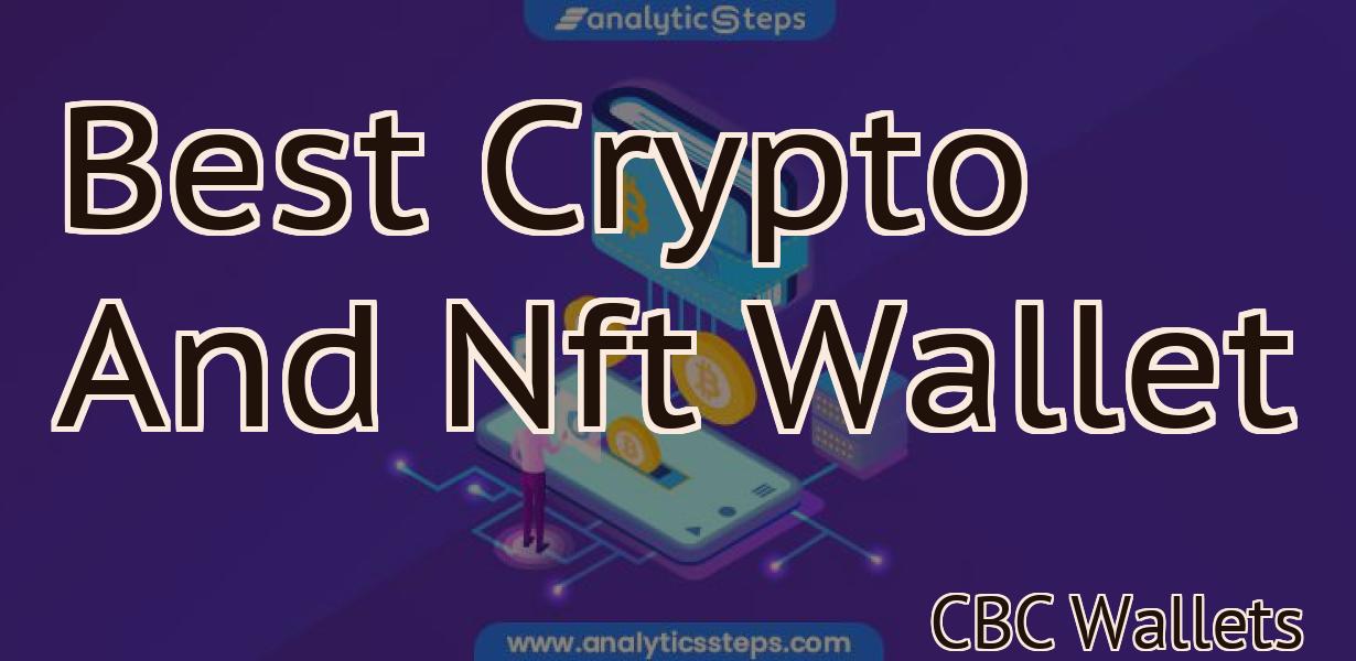 Best Crypto And Nft Wallet