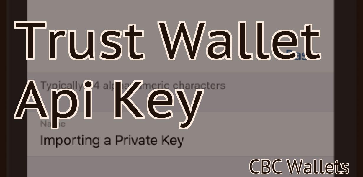Trust Wallet Api Key