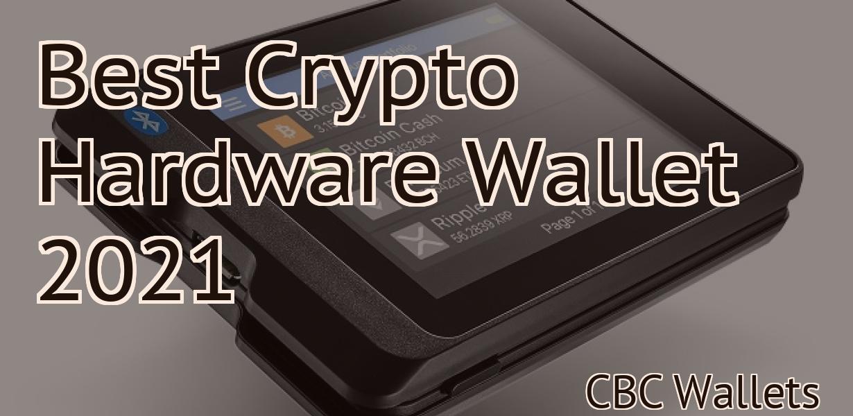 Best Crypto Hardware Wallet 2021