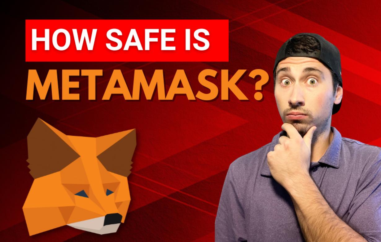 7) Is Metamask a safe way to s