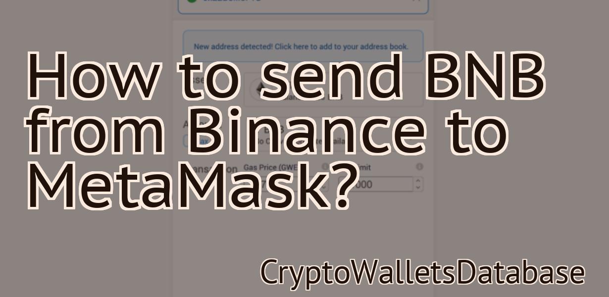 How to send BNB from Binance to MetaMask?