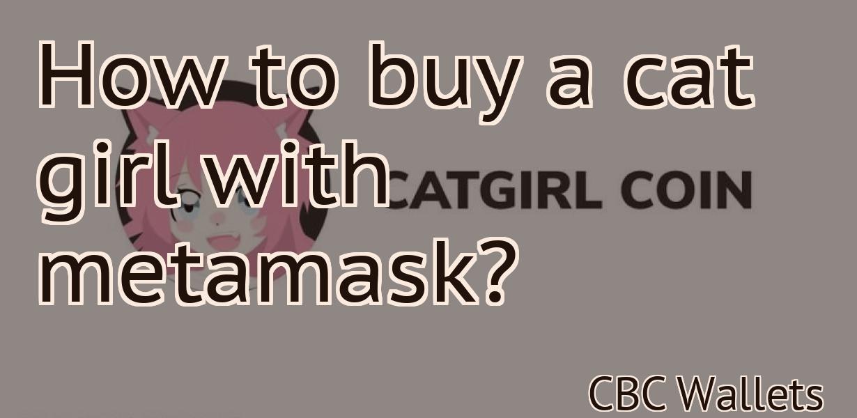How to buy a cat girl with metamask?