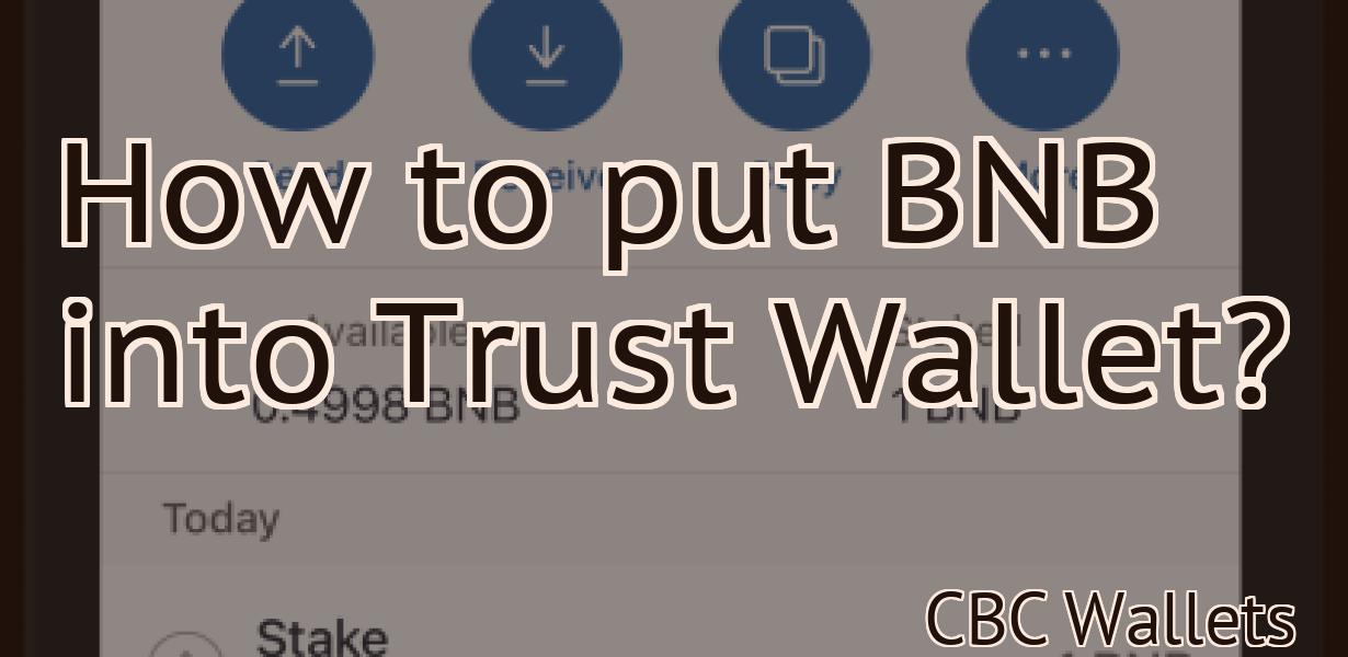 How to put BNB into Trust Wallet?