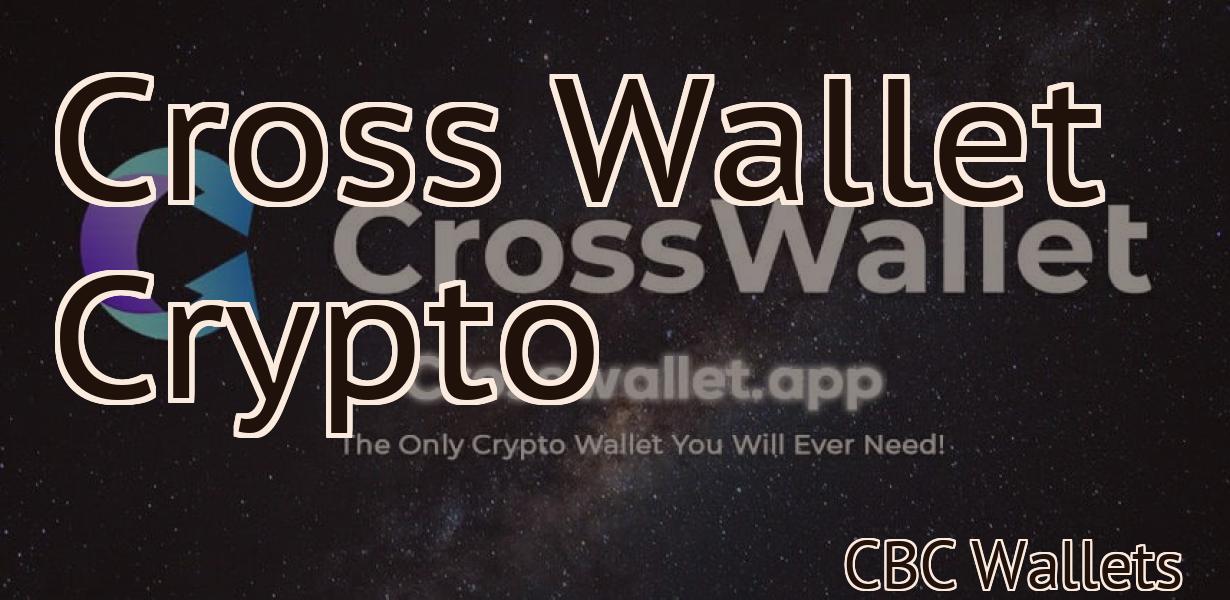 Cross Wallet Crypto
