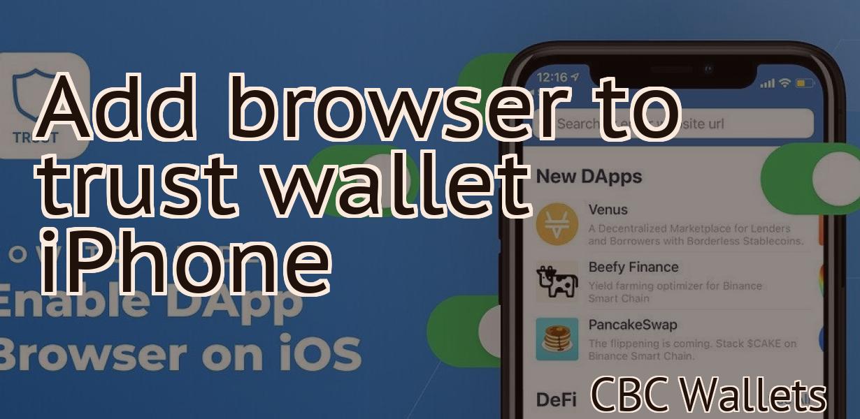 Add browser to trust wallet iPhone