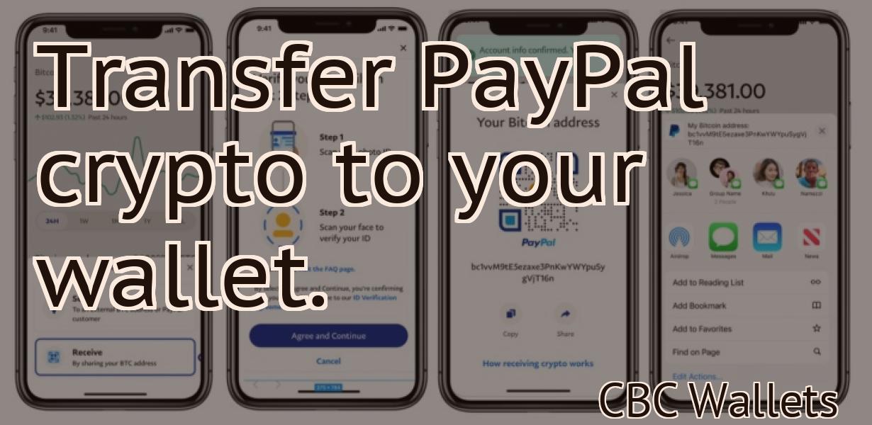 Transfer PayPal crypto to your wallet.