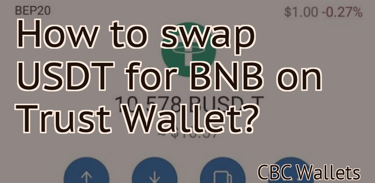 How to swap USDT for BNB on Trust Wallet?