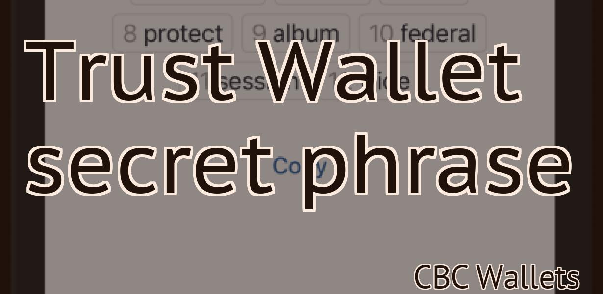 Trust Wallet secret phrase