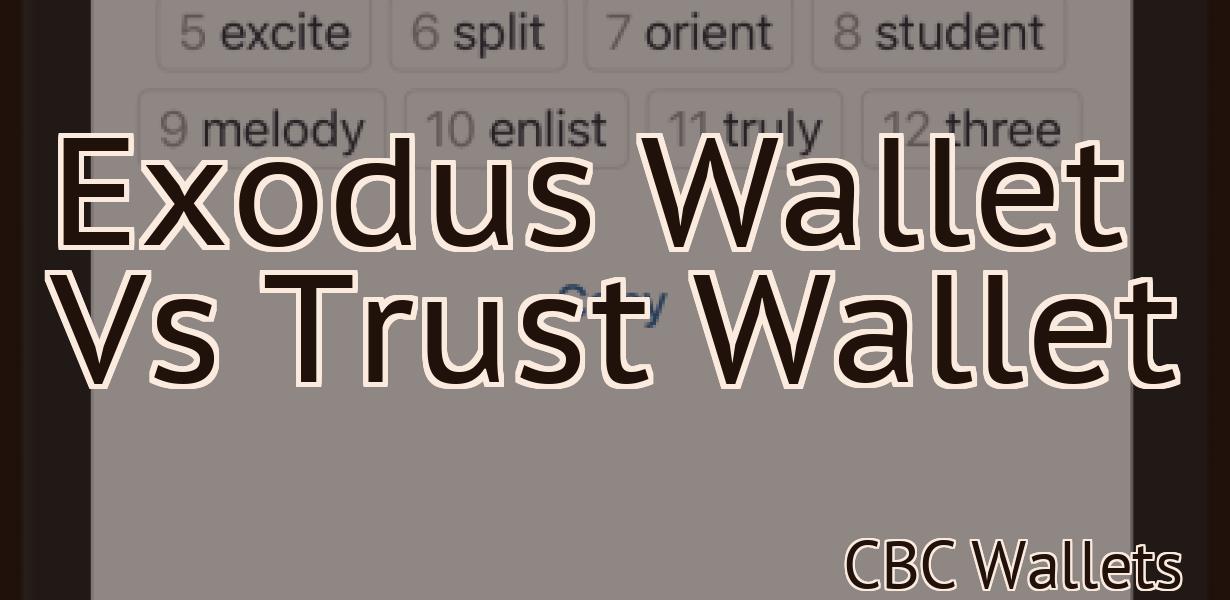 Exodus Wallet Vs Trust Wallet