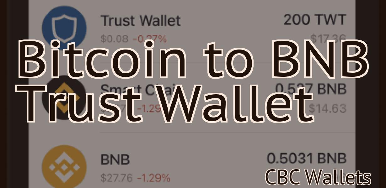 Bitcoin to BNB Trust Wallet