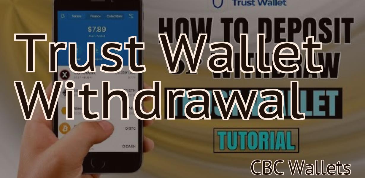 Trust Wallet Withdrawal