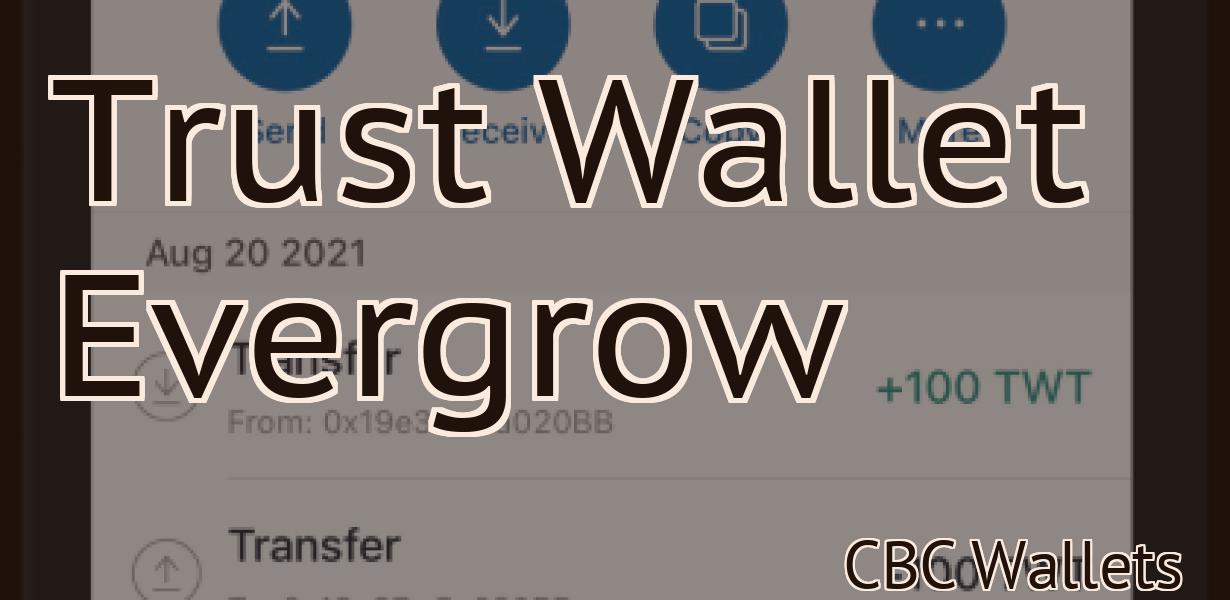 Trust Wallet Evergrow