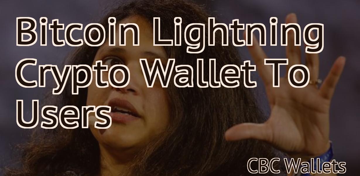 Bitcoin Lightning Crypto Wallet To Users
