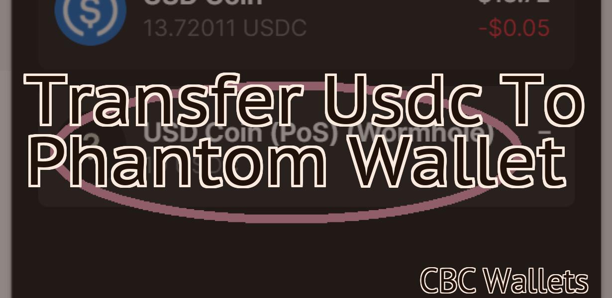 Transfer Usdc To Phantom Wallet