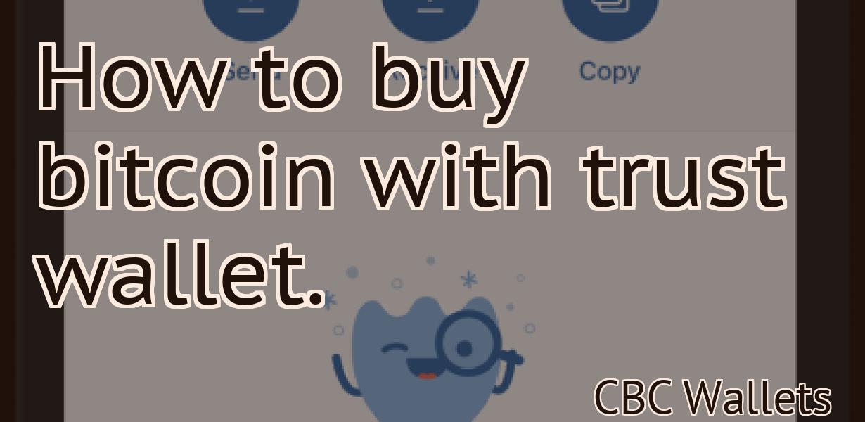 How to buy bitcoin with trust wallet.
