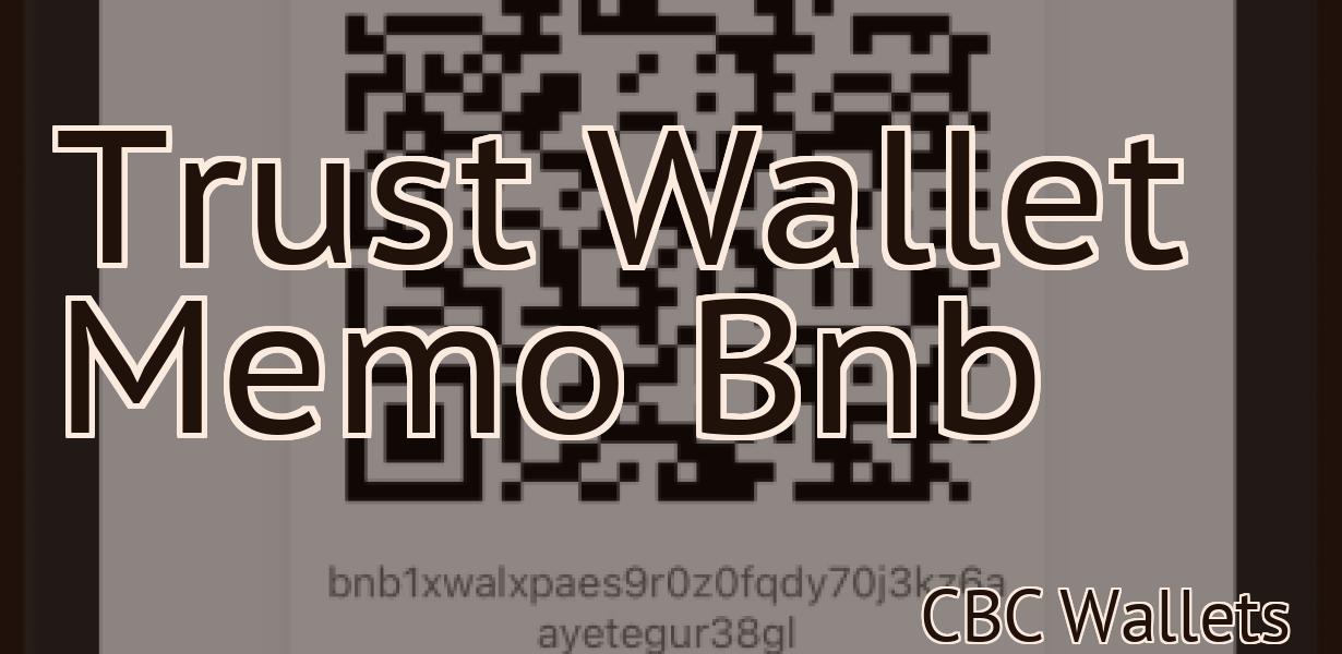 Trust Wallet Memo Bnb