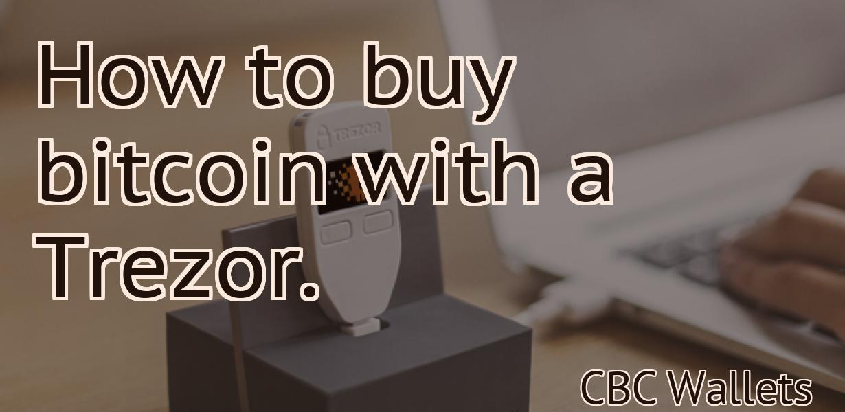 How to buy bitcoin with a Trezor.