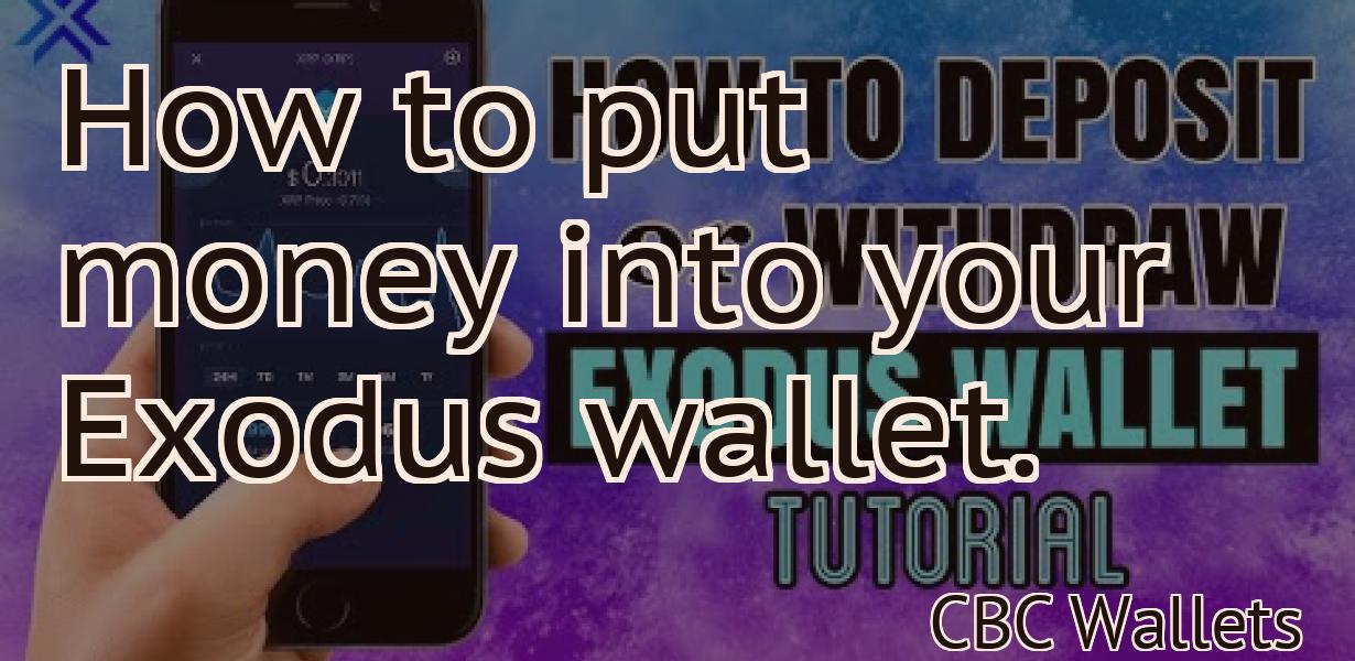 How to put money into your Exodus wallet.