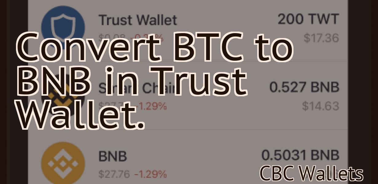 Convert BTC to BNB in Trust Wallet.