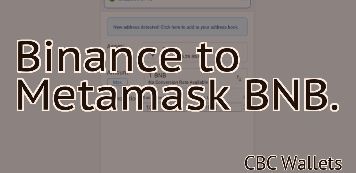 Binance to Metamask BNB.