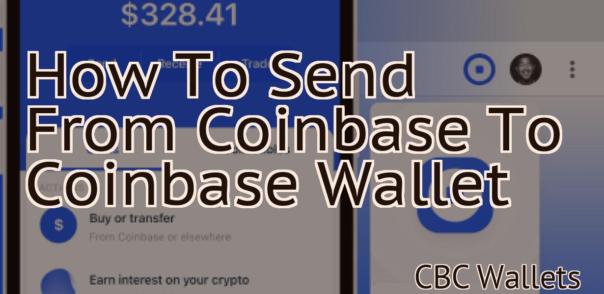 How To Send From Coinbase To Coinbase Wallet
