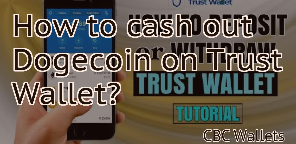 How to cash out Dogecoin on Trust Wallet?