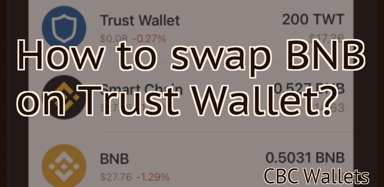 How to swap BNB on Trust Wallet?