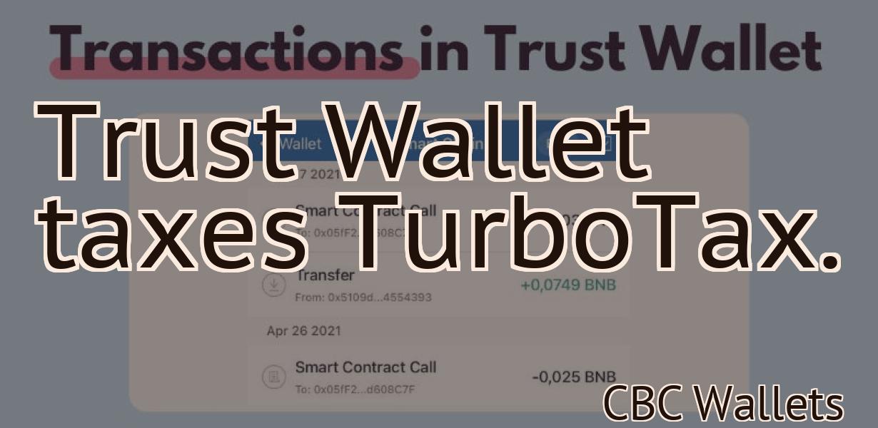 Trust Wallet taxes TurboTax.