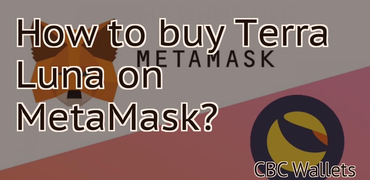 How to buy Terra Luna on MetaMask?