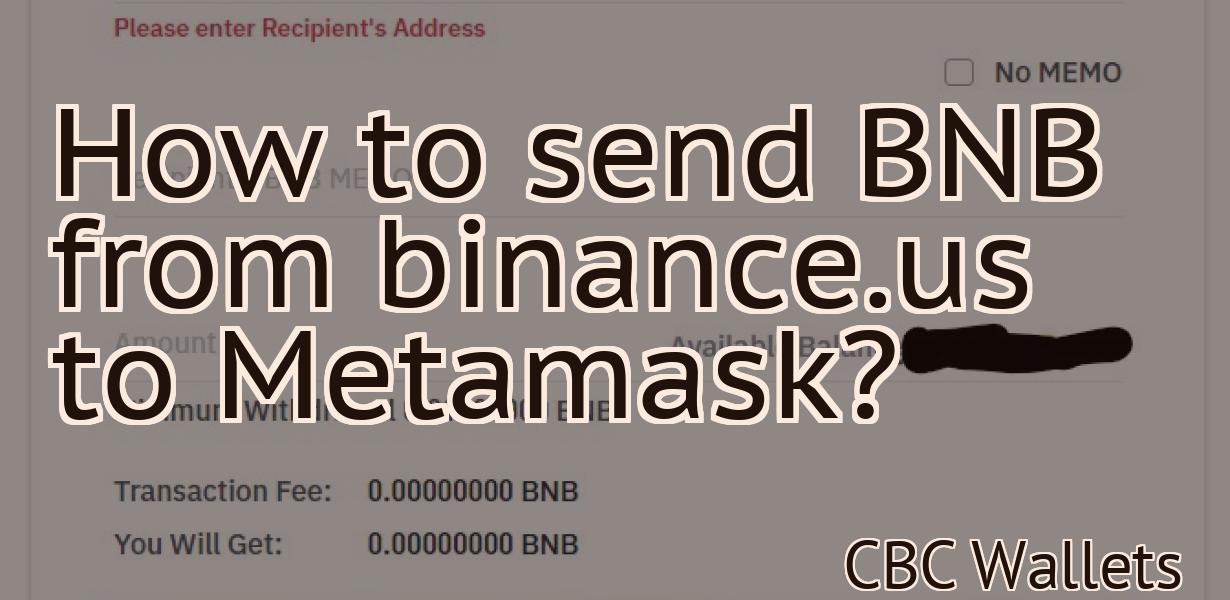 How to send BNB from binance.us to Metamask?
