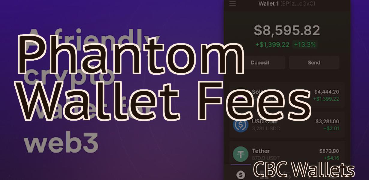Phantom Wallet Fees