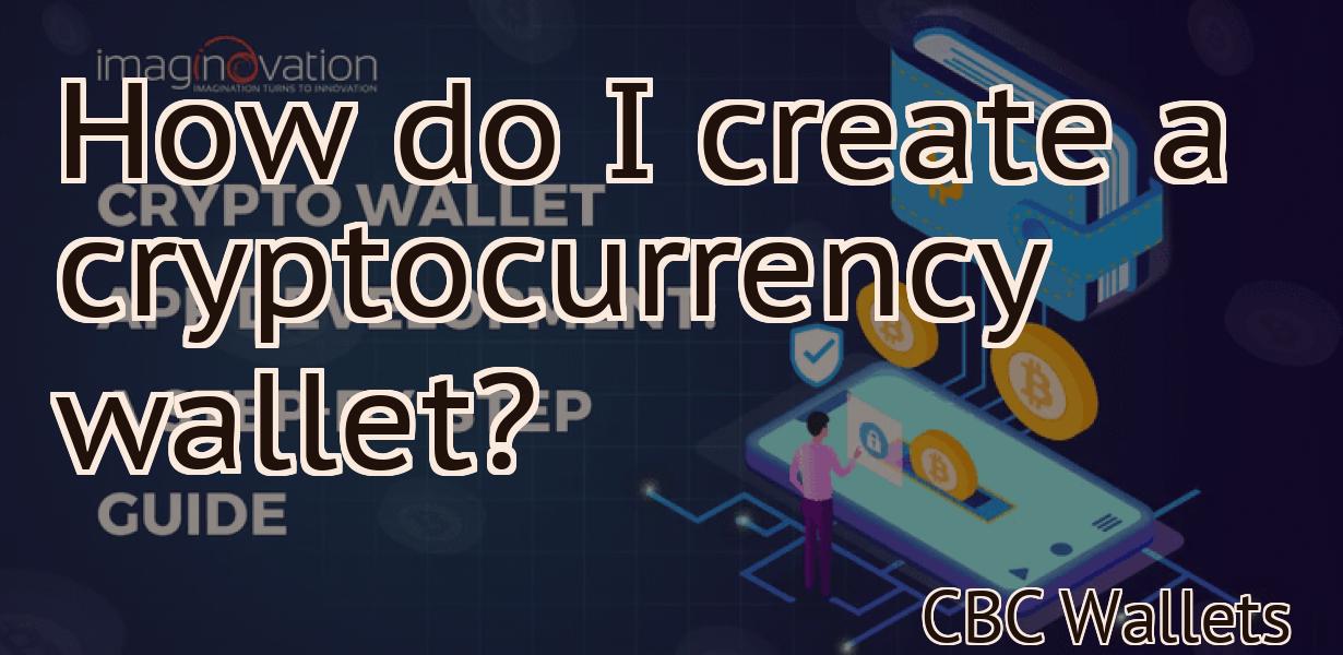 How do I create a cryptocurrency wallet?