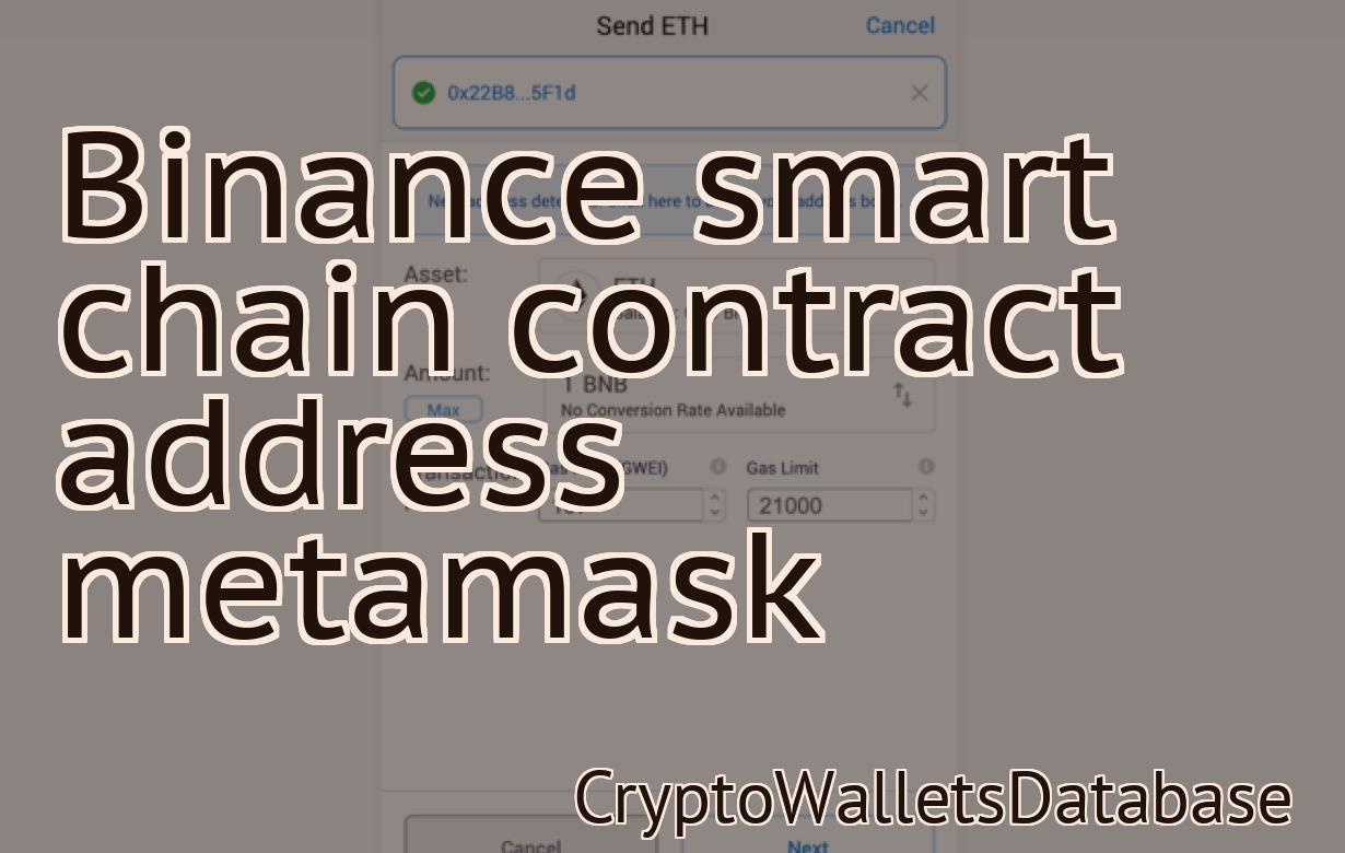 Binance smart chain contract address metamask