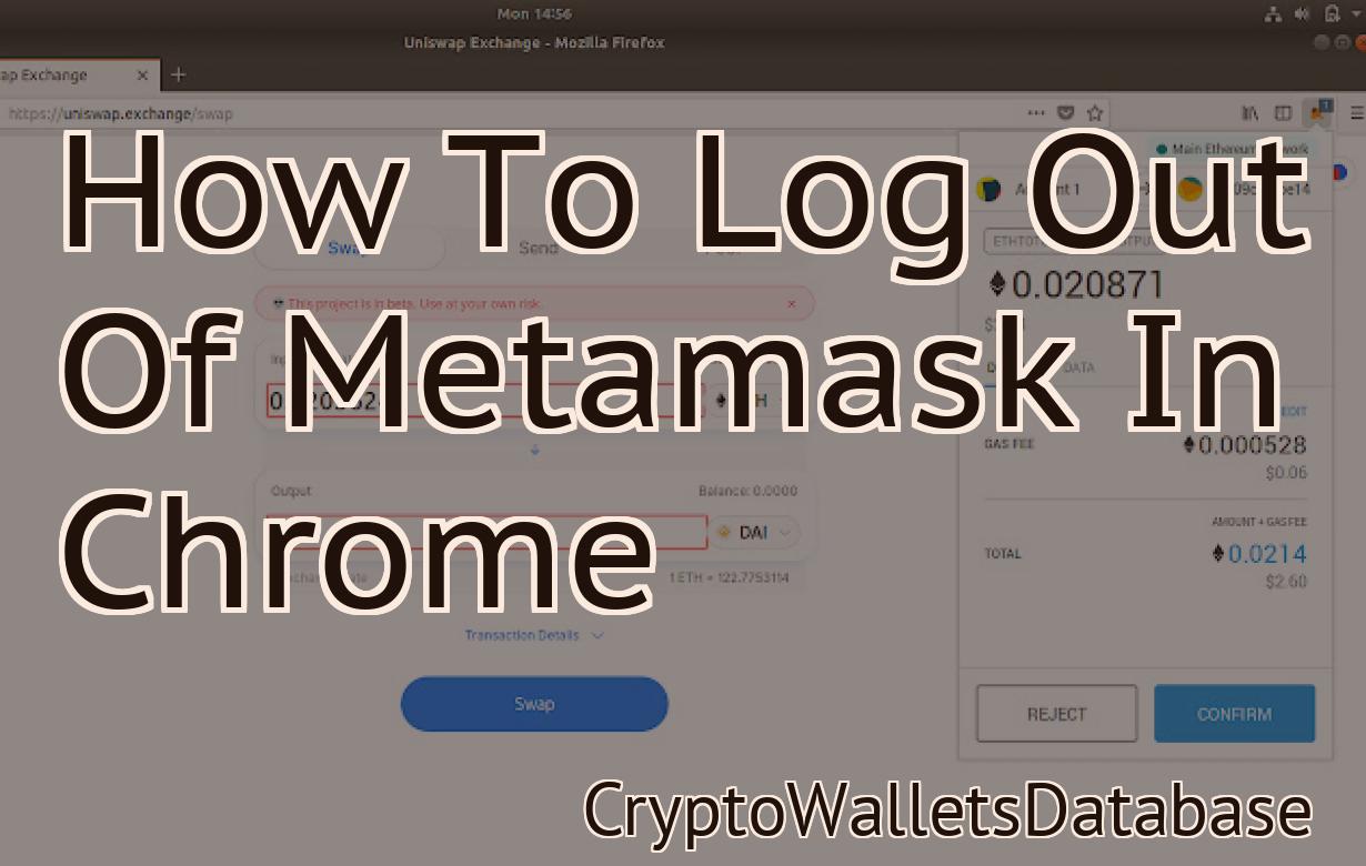 How To Log Out Of Metamask In Chrome