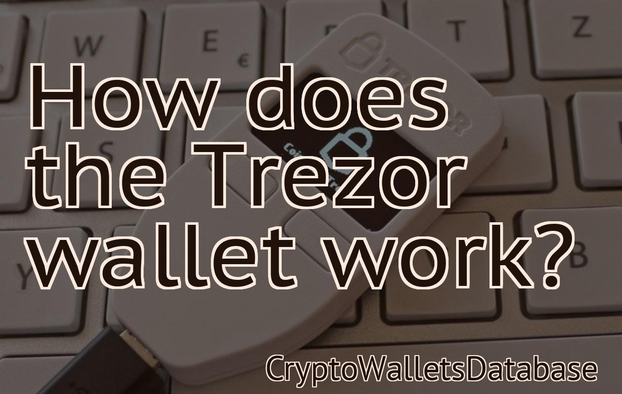 How does the Trezor wallet work?