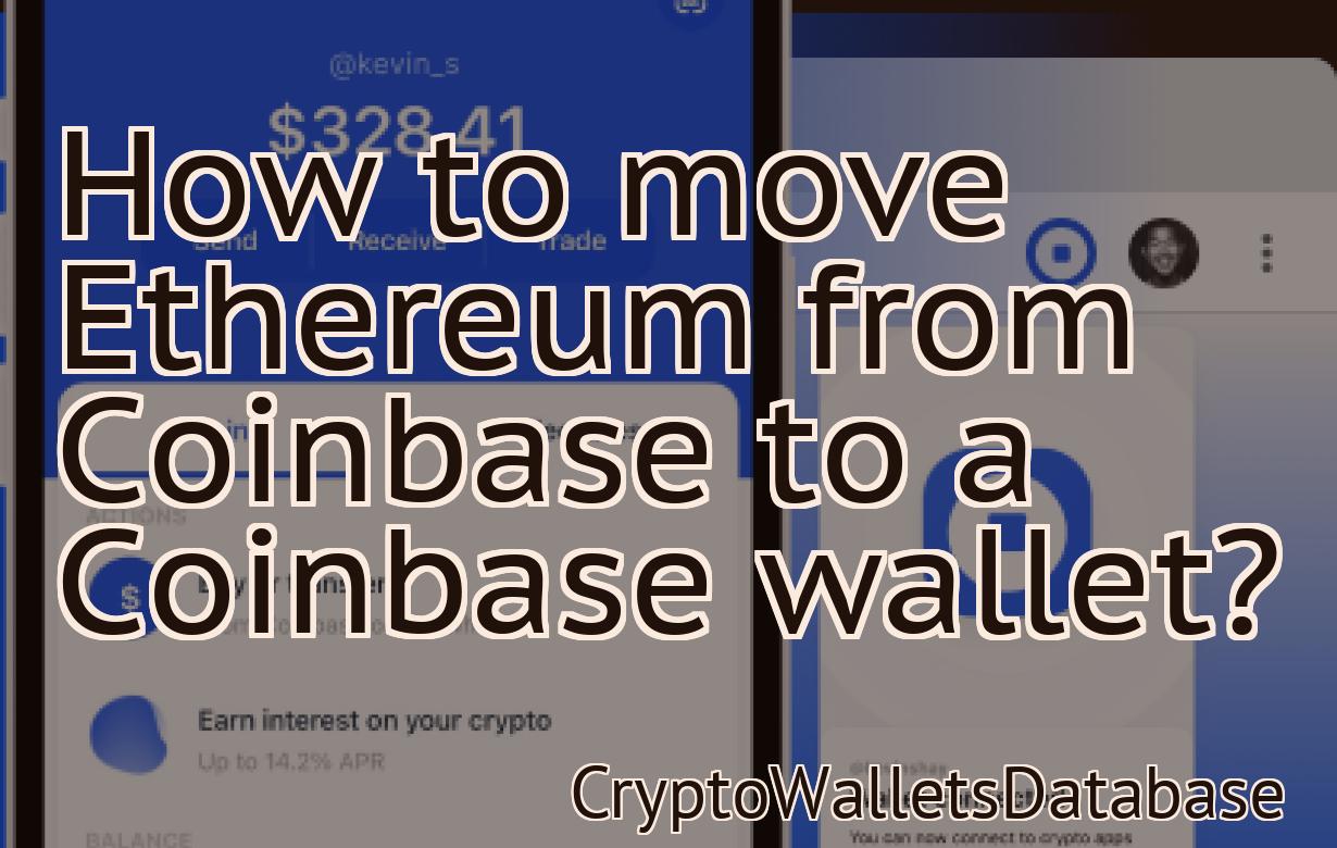 How to move Ethereum from Coinbase to a Coinbase wallet?