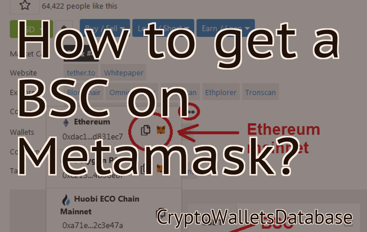 How to get a BSC on Metamask?