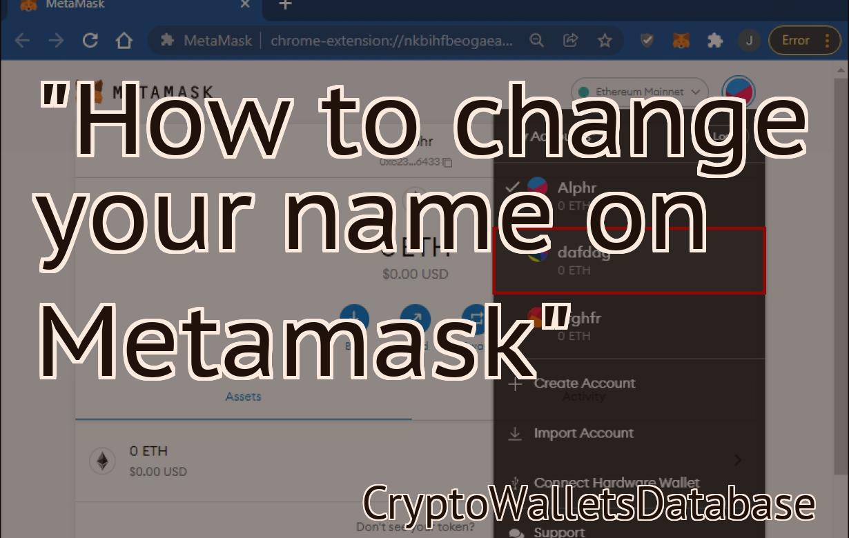 "How to change your name on Metamask"