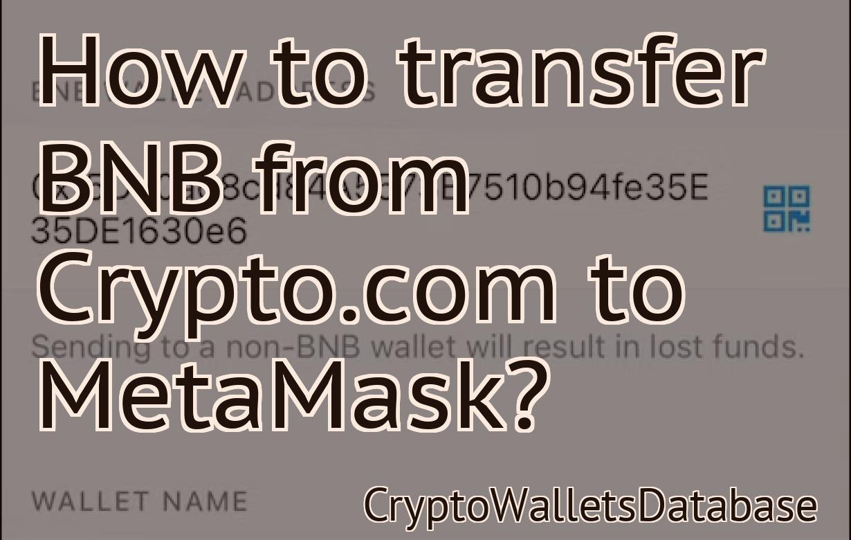 How to transfer BNB from Crypto.com to MetaMask?