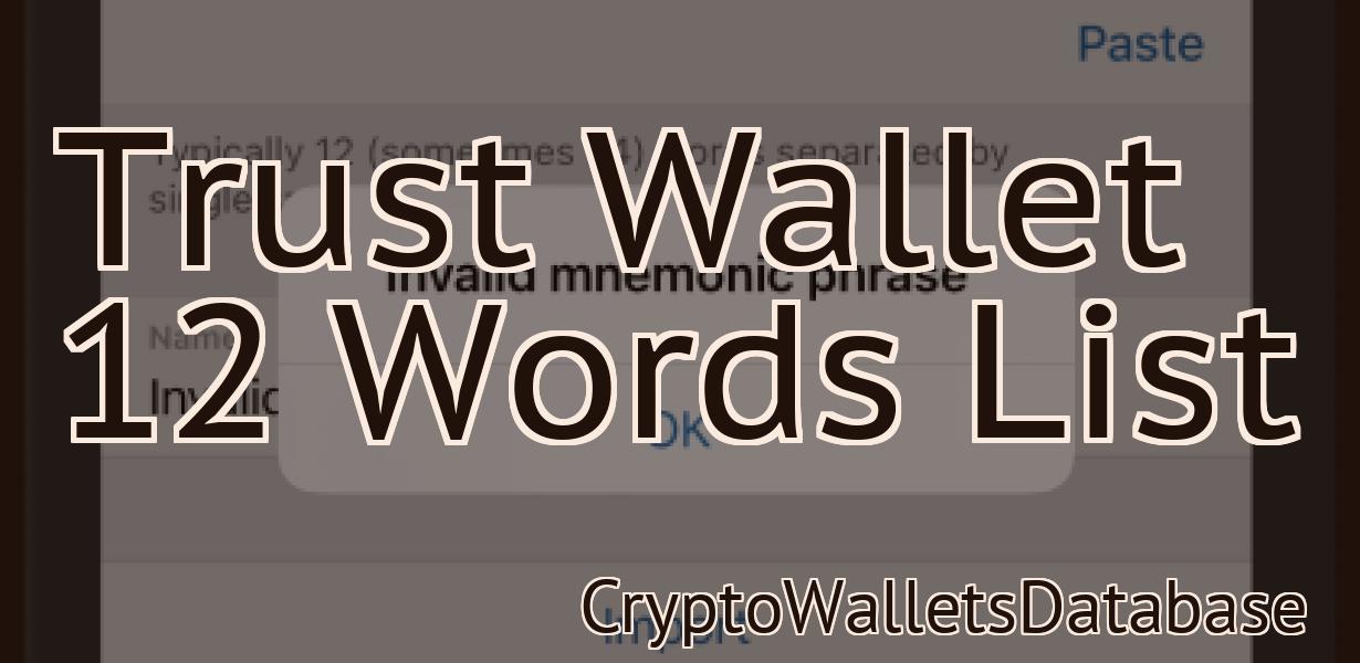Trust Wallet 12 Words List