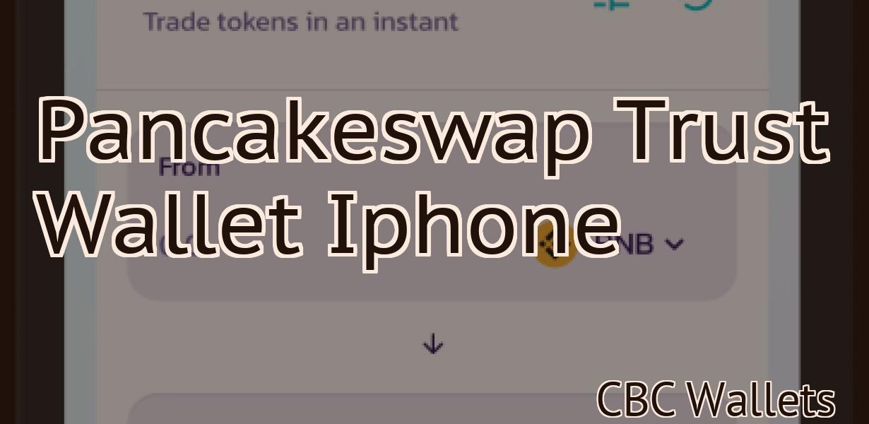 Pancakeswap Trust Wallet Iphone