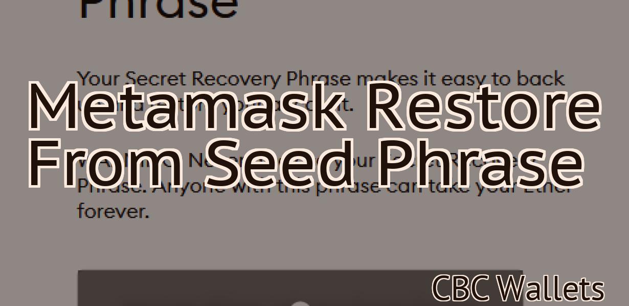 Metamask Restore From Seed Phrase