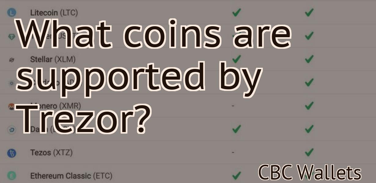 What coins are supported by Trezor?